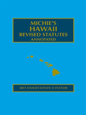 cover image of Michie's Hawaii Revised Statutes Annotated Annotation Citator